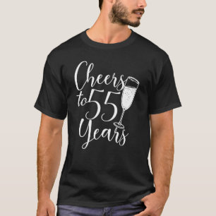 Cheers To 55 Years Women Men Anniversary 55th Birt T-Shirt