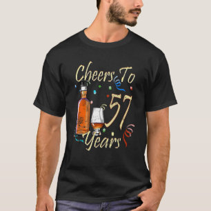Cheers To 57 Years 57th  Birthday Party Drinking T-Shirt