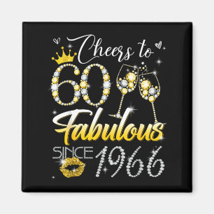 Cheers to 60 Fabulous Since 1966 60th Birthday Magnet