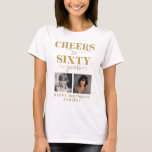 Cheers to 60 Years 2 Photo 60th Birthday T-Shirt<br><div class="desc">Celebrate a special 60th birthday in style with this customisable "Cheers to Sixty Years" t-shirt! Featuring elegant gold lettering and two cherished photos of the birthday honoree. Personalise the text at the bottom for a unique and memorable tribute.  © Kimbellished,  LLC</div>