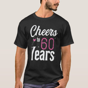 Cheers To 60 Years 60th Birthday Born In 1962 T-Shirt
