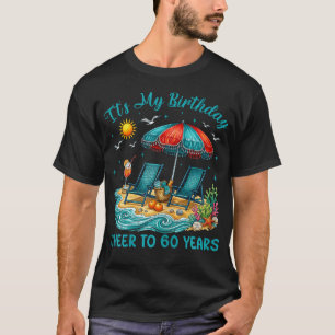 Cheers To 60 Years Beach Birthday 60Th Party T-Shirt