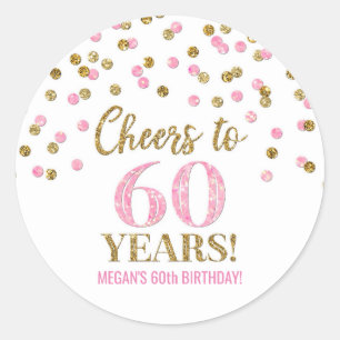 Cheers to 60 Years Birthday Gold Pink Confetti Classic Round Sticker