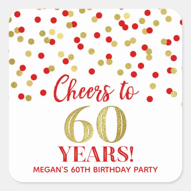 Cheers to 60 Years Birthday Gold Red Confetti Square Sticker (Front)