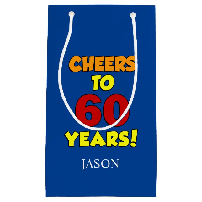Cheers To 60 Years Personalized 60th Birthday Small Gift Bag (Front)