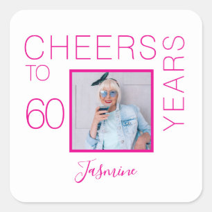 Cheers to 60 years White Pink Photo Elegant Square Sticker