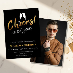 Cheers to 68 Years Gold Black Adult Birthday Photo Invitation