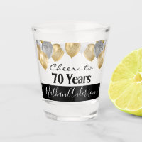 Cheers to 70 Years Personalised Birthday Shot Glas