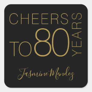 Cheers to 80 years Black Gold Chic Elegant Square Sticker