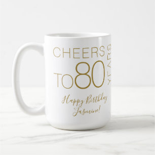 Cheers to 80 years White Gold Elegant Birthday Coffee Mug