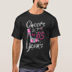 Cheers To 85 Years  85th Birthday Wine Shoes Diamo T-Shirt