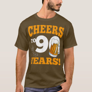 Cheers To 90 Year Drinking Beer Funny Birthday Par T-Shirt