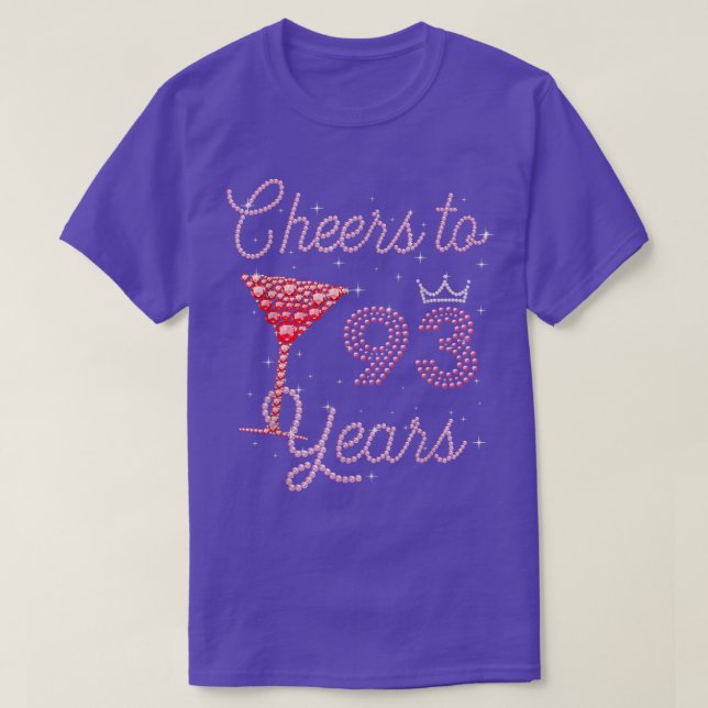 Cheers To 93 Years 93rd Birthday 93 Years Old Bday T-Shirt (Design Front)