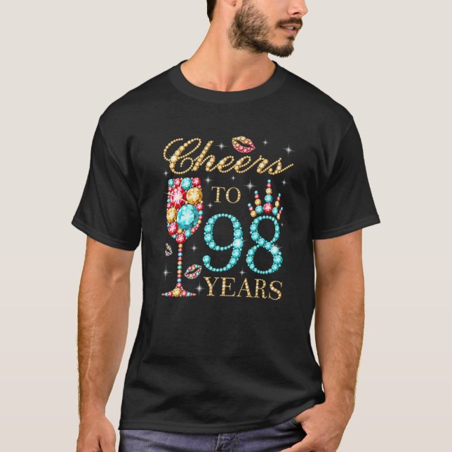 Cheers To 98 Years, 98 Years Old Women, 98 Birthda T-Shirt (Front)