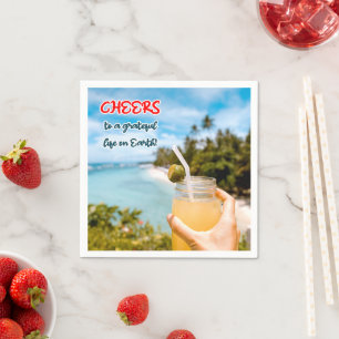 Cheers to a Grateful Life on Earth Napkin