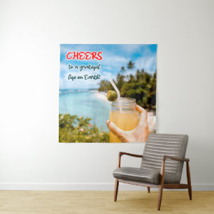 Cheers to a Grateful Life on Earth Tapestry