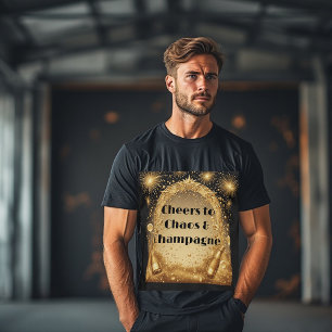 Cheers to Chaos and Champagne New Year Fireworks T-Shirt