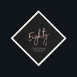 Cheers to Eighty Rose Gold & Black 80th Birthday Napkin<br><div class="desc">This custom paper napkin will add stylish detail to your 80th birthday celebration. This design features chic rose gold lettering "Eighty" with custom text on a black background. Matching invitations and party supplies are available in my shop BaraBomDesign.</div>