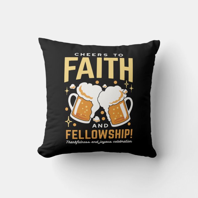 Cheers to Faith & Fellowship - Oktoberfest  Cushion (Front)