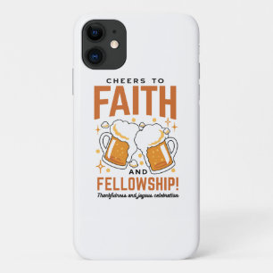 Cheers to Faith & Fellowship - Oktoberfest Tee iPhone 11 Case