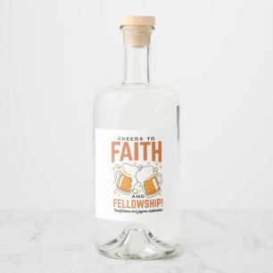 Cheers to Faith & Fellowship - Oktoberfest Tee Liquor Bottle Label