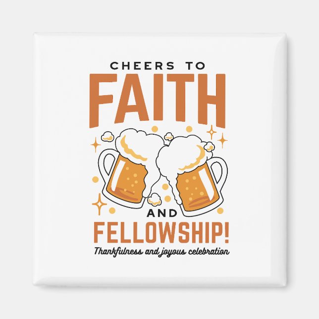 Cheers to Faith & Fellowship - Oktoberfest Tee Magnet (Front)