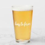 Cheers to Forever Glass<br><div class="desc">"Cheers to Forever" Wedding Beer Cup</div>