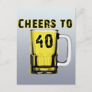 Cheers to Fourty . Birthday Postcard