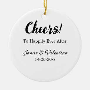 Cheers to happily ever after add couple name date ceramic ornament