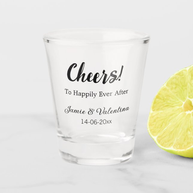 Cheers to happily ever after add couple name date  shot glass (Front)