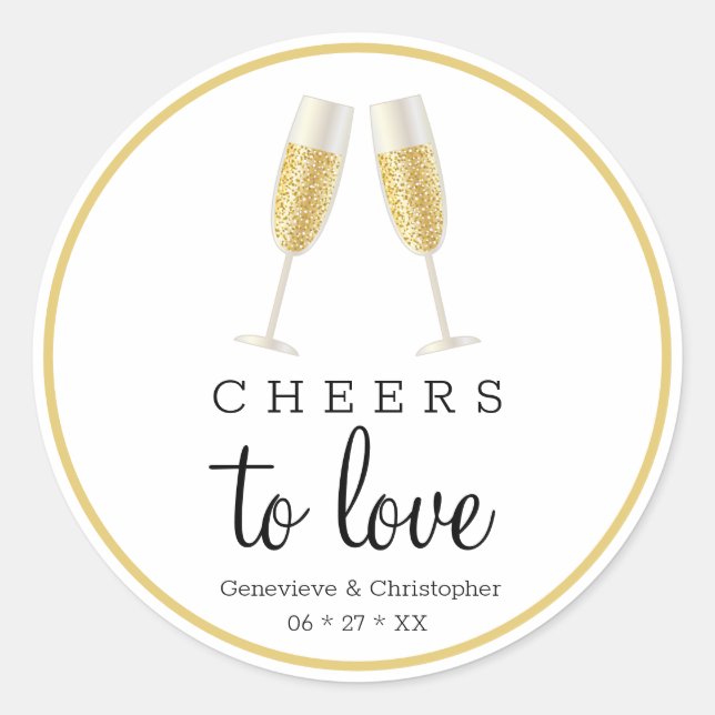 Cheers to Love Gold Champagne Wedding  Classic Round Sticker (Front)