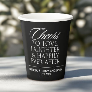 Cheers to love laughter happily ever after Wedding Paper Cups