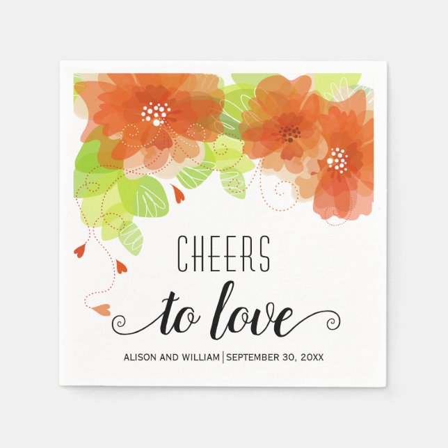Cheers to Love, orange flowers, floral wedding Napkin (Front)
