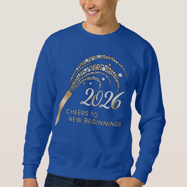 Cheers to New Beginnings 2026 Sweatshirt (Front)