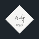 Cheers to Ninety Modern Adult 90th Birthday Party Napkin<br><div class="desc">This custom paper napkin will add stylish detail to your 90th birthday celebration. This design features simple chic lettering "Ninety" with custom text. Matching invitations and party supplies are available in my shop BaraBomDesign.</div>