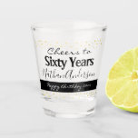 Cheers to Sixty Years Personalised Birthday Shot G Shot Glass<br><div class="desc">Fun faux gold foil confetti Cheers to Sixty Years personalised birthday shot glass. These can be great party favours. Great party keepsake.</div>