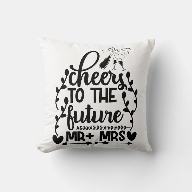 Cheers To The Future Mr + Mrs Cushion (Front)