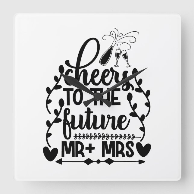 Cheers To The Future Mr + Mrs Square Wall Clock (Front)