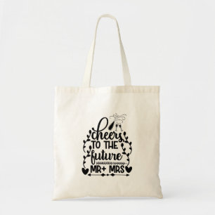 Cheers To The Future Mr + Mrs Tote Bag