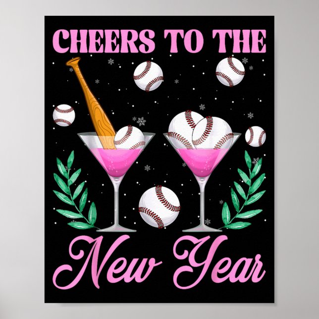 Cheers To The New Year Champagne Gl &amp; Baseball Poster (Front)