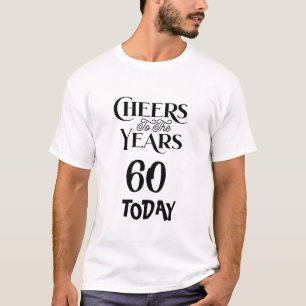 Cheers to the Years/add birthday number. Editable. T-Shirt