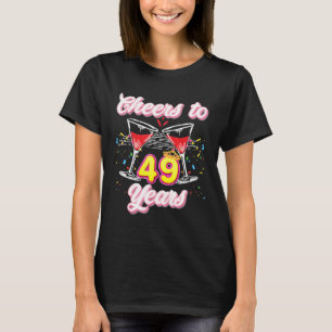 Cheers To Years Th Birthday Party Queen Proud Wine T-Shirt