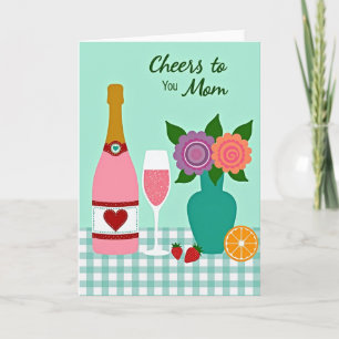 Cheers To You Mom Card