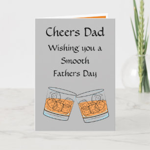 Cheers Whisky Fathers Day  Card