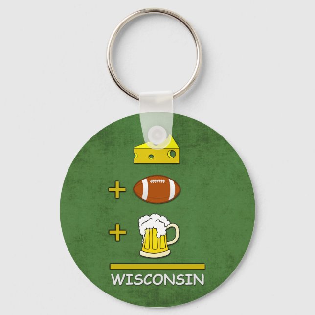 Cheese and Football and Beer Means Wisconsin Key Ring (Front)