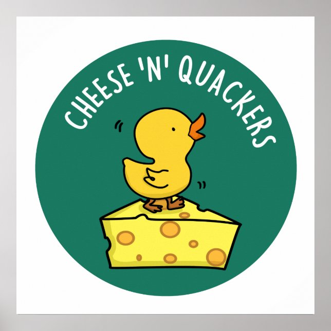 Cheese And Quackers Funny Food Pun Poster (Front)