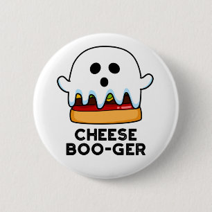 Cheese Boo-ger Funny Ghost Cheeseburger Pun  6 Cm Round Badge