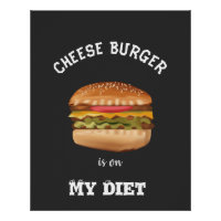 Cheese Burger is On My Diet Shirt