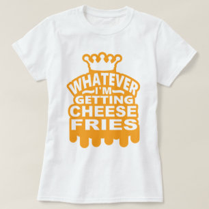 Cheese Fries T-Shirt