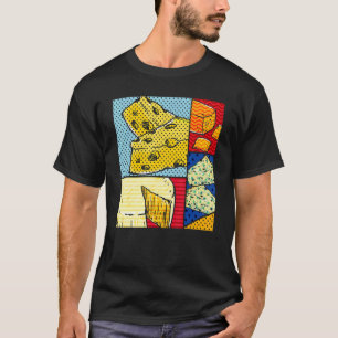 Cheese  Gouda Snack Foodie Cheddar Pop Cheese T-Shirt